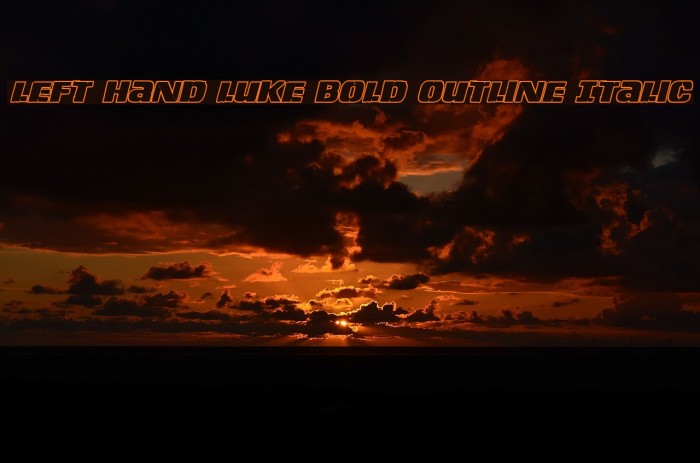 Left Hand Luke Bold Outline Italic Font examples