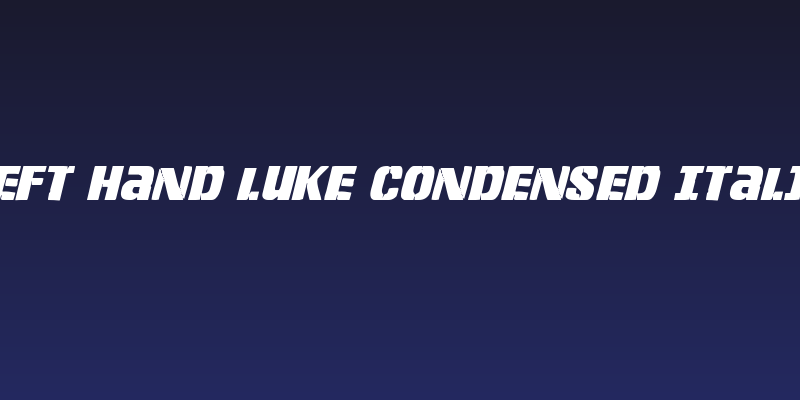 Left Hand Luke Condensed Italic Social Header