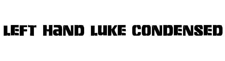 Left Hand Luke Condensed Font