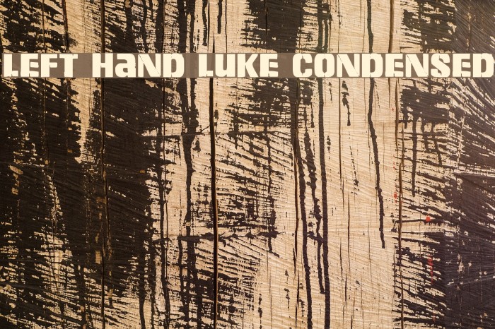 Left Hand Luke Condensed Font examples
