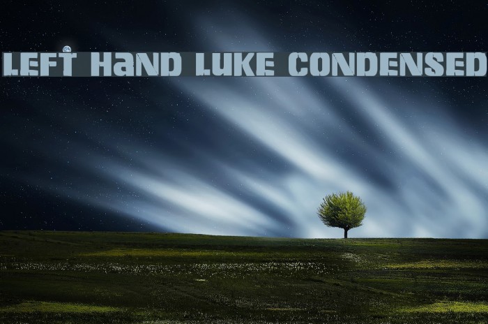 Left Hand Luke Condensed Font examples