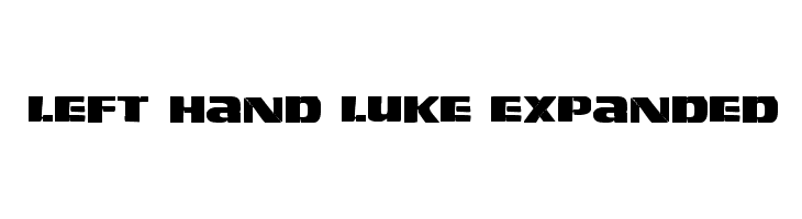Left Hand Luke Expanded  Frei Schriftart Herunterladen