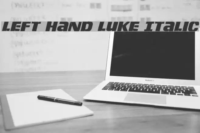 Left Hand Luke Italic Font examples