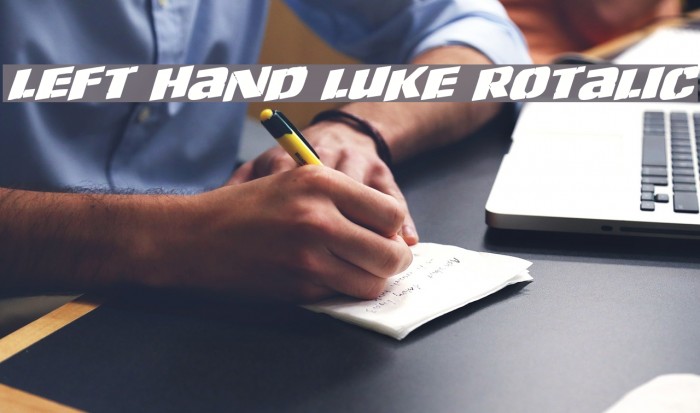 Left Hand Luke Rotalic Font examples