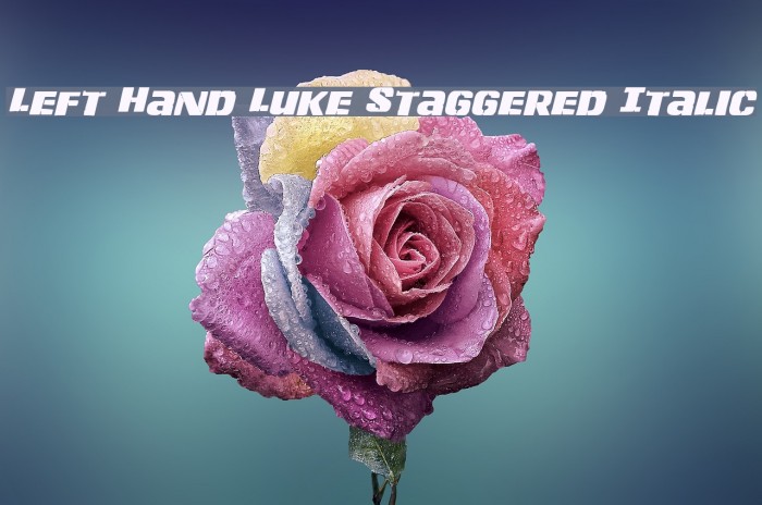 Left Hand Luke Staggered Italic Font examples