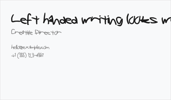 Left handed writing looks weird Business Card