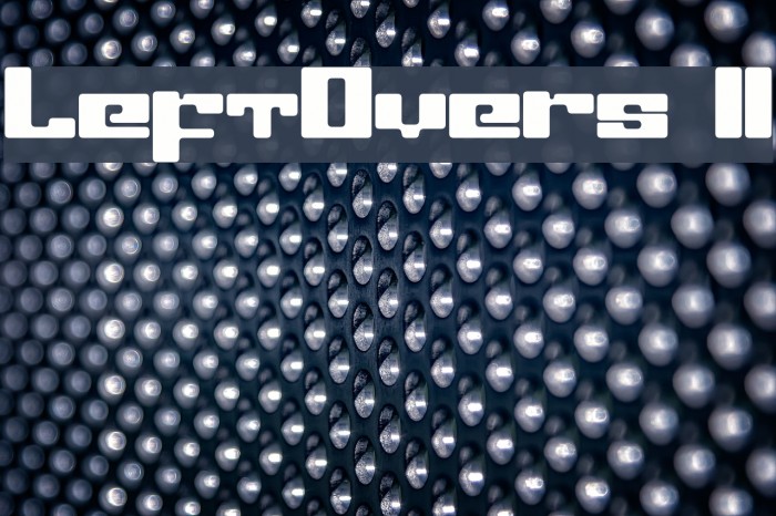 LeftOvers II Font examples