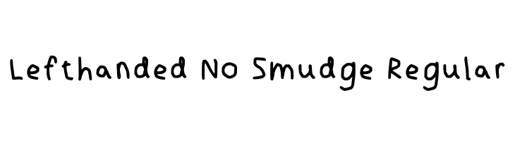 Lefthanded No Smudge Regular  font caratteri gratis