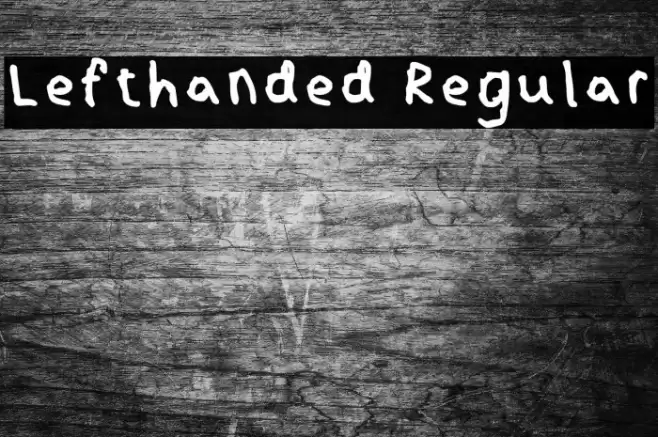 Lefthanded Regular Font examples