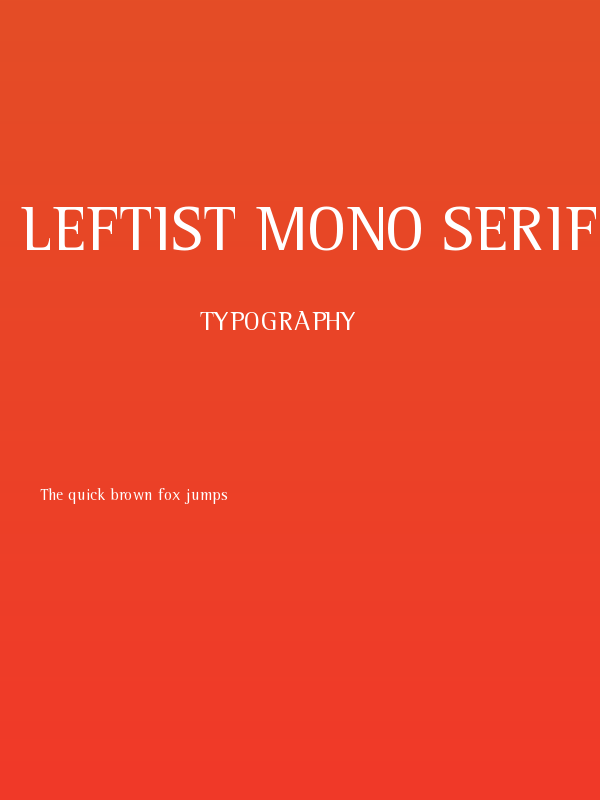 Leftist Mono Serif Poster