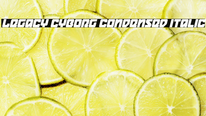Legacy Cyborg Condensed Italic Example 1