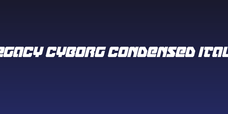 Legacy Cyborg Condensed Italic Social Header