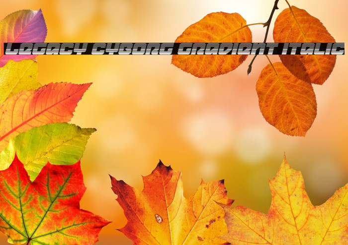 Legacy Cyborg Gradient Italic Example 2