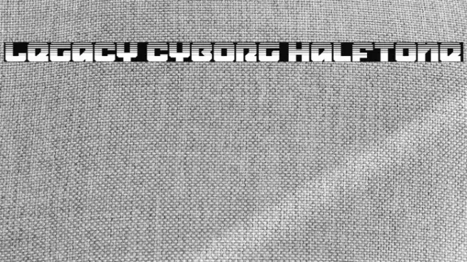 Legacy Cyborg Halftone Example 2
