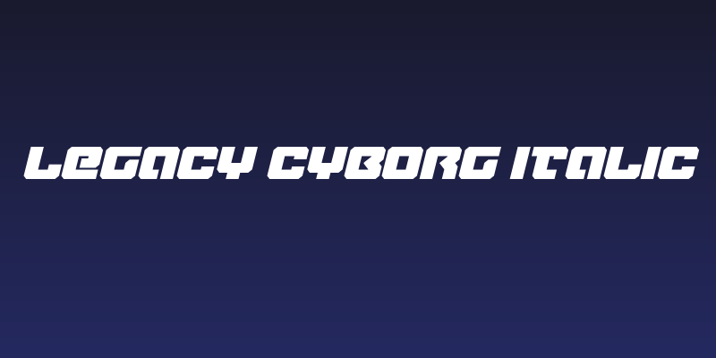 Legacy Cyborg Italic Social Header
