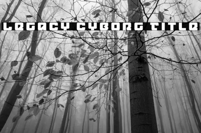 Legacy Cyborg Title Font examples