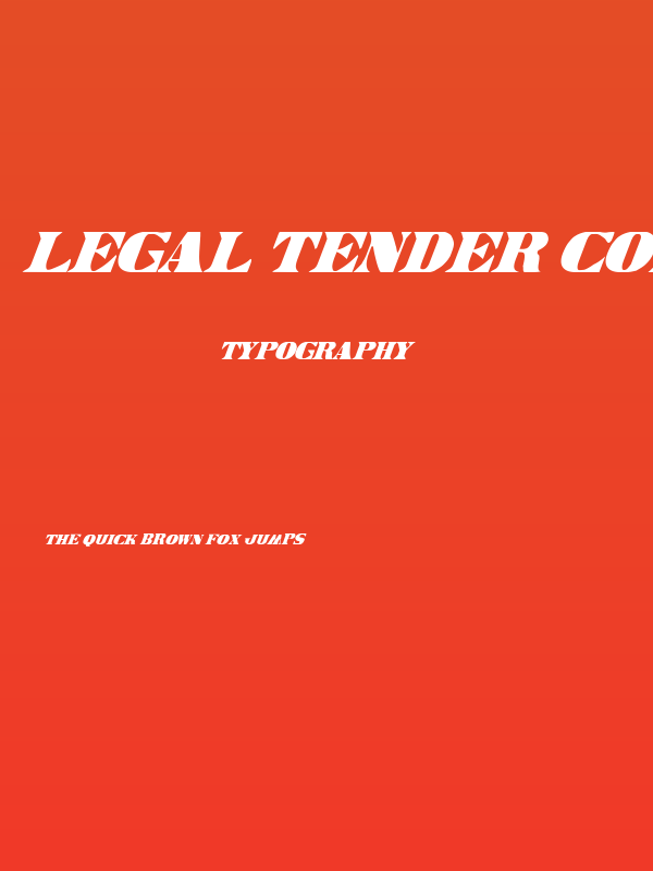Legal Tender Condensed Italic Poster