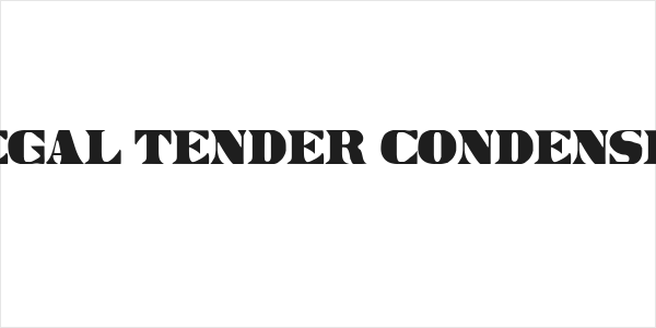 Legal Tender Condensed Logo