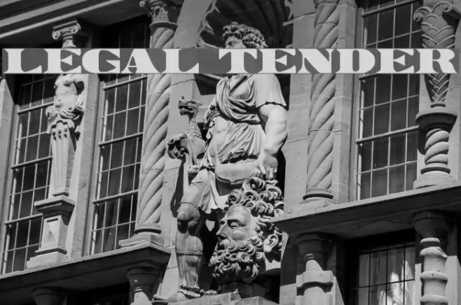Legal Tender Font examples