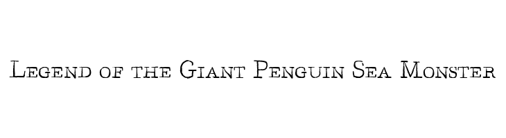 Legend of the Giant Penguin Sea Monster  les polices de caractères gratuit tlcharger