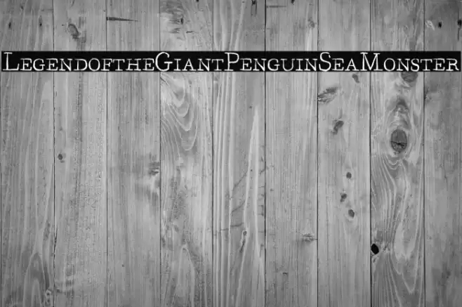 LegendoftheGiantPenguinSeaMonster Font examples