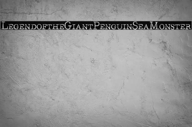 LegendoftheGiantPenguinSeaMonster Font examples