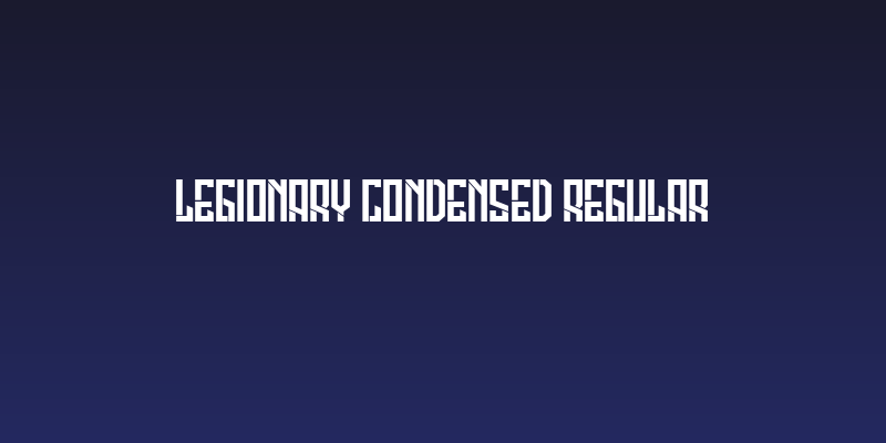 Legionary Condensed Regular Social Header