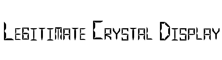 Legitimate Crystal Display Font