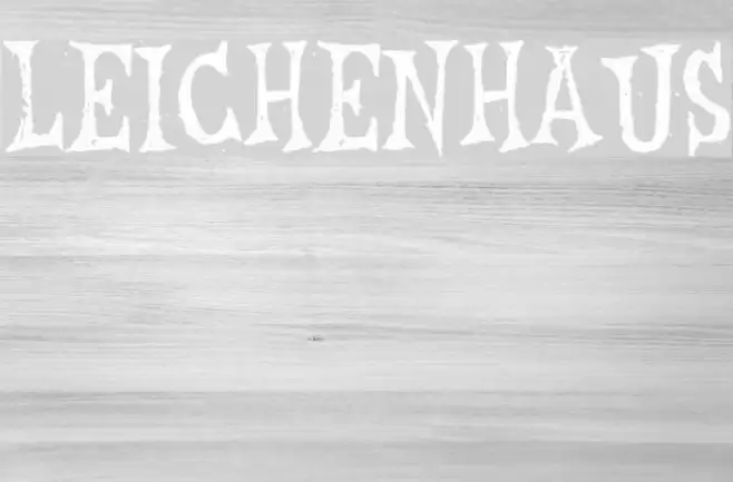 Leichenhaus Font examples