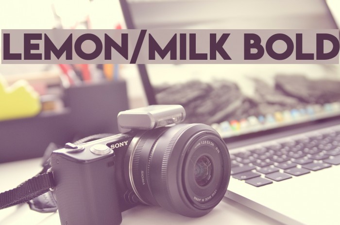 Lemon/Milk bold Font examples