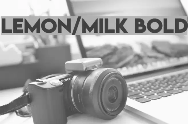 Lemon/Milk bold Font examples