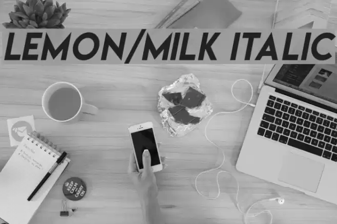 Lemon/Milk italic  examples