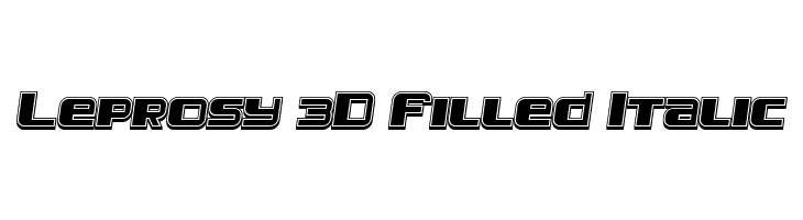 Leprosy 3D Filled Italic  Free Fonts Download
