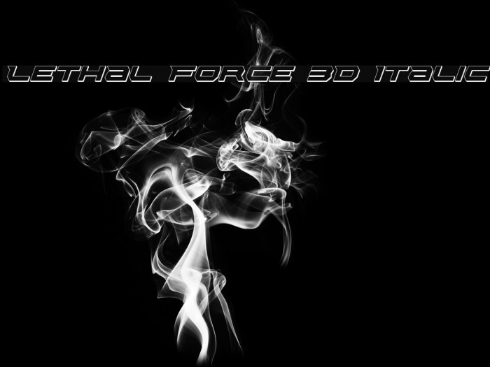Lethal Force 3D Italic Font examples