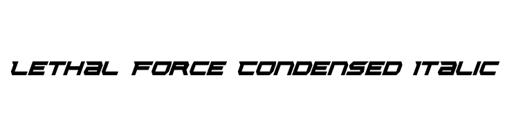 Lethal Force Condensed Italic  لخطوط تنزيل