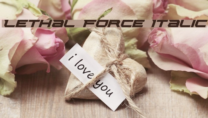 Lethal Force Italic Font examples
