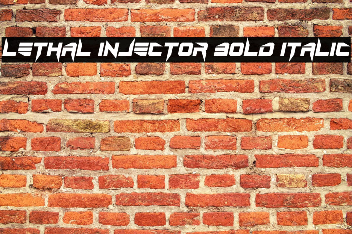 Lethal Injector Bold Italic Example 2