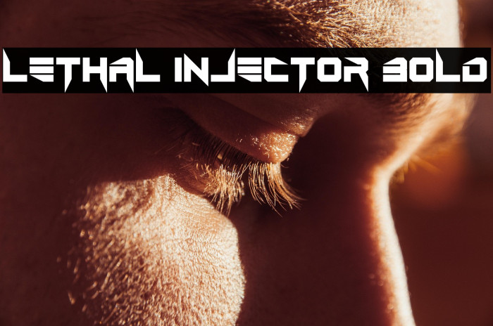 Lethal Injector Bold Example 1