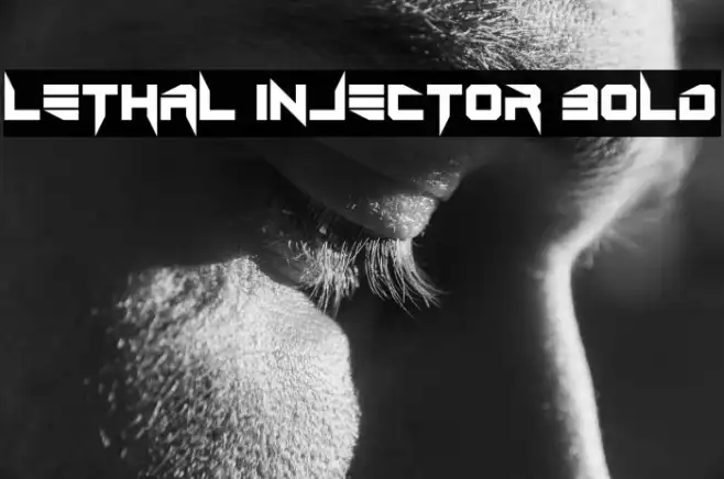 Lethal Injector Bold Example 1