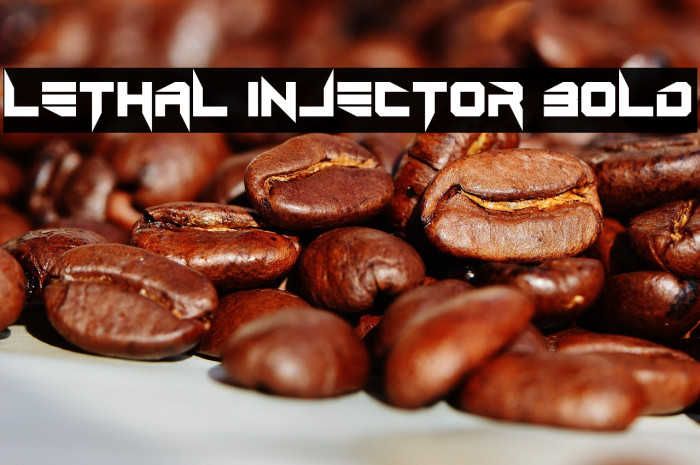 Lethal Injector Bold Example 2