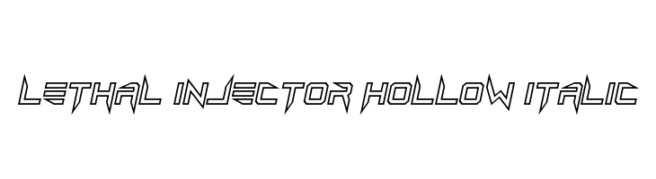 Lethal Injector Hollow Italic  لخطوط تنزيل