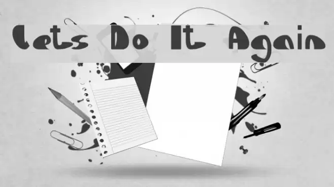 Lets Do It Again Font examples