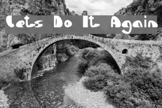Lets Do It Again Font examples