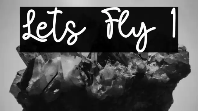 Lets Fly 1 Font examples