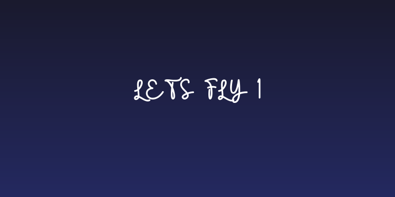 Lets Fly 1 Social Header