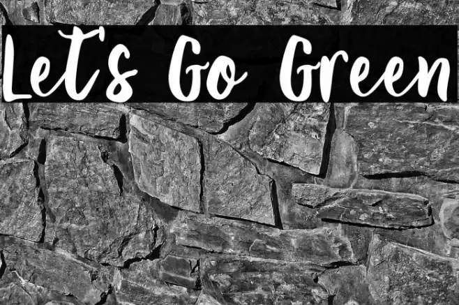 Let's Go Green Font examples