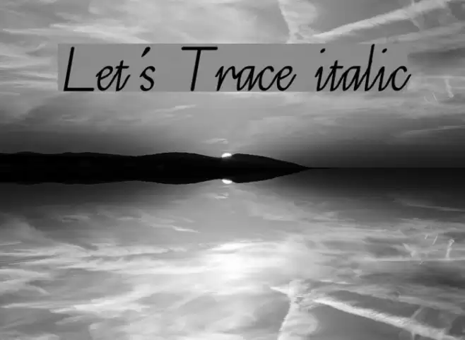 Let's Trace italic Font examples