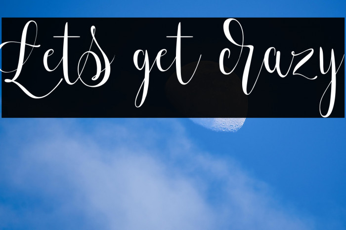Lets get crazy Example 1