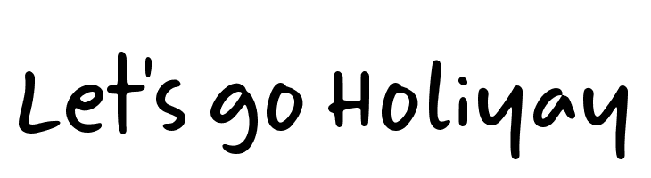 Let's go Holiyay  font caratteri gratis
