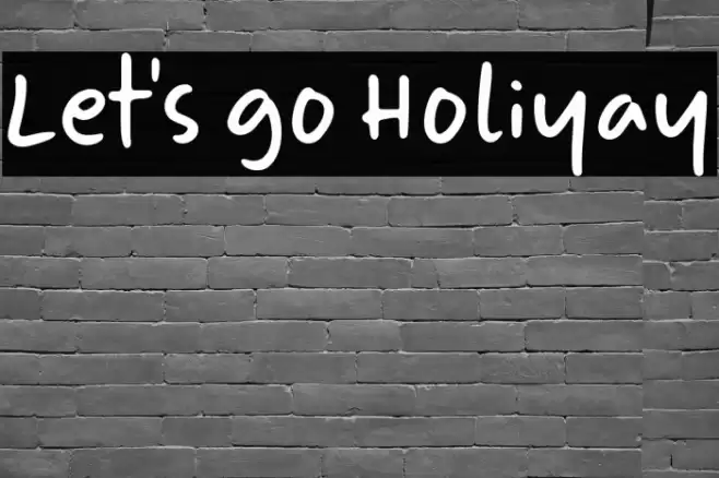 Let's go Holiyay Font examples
